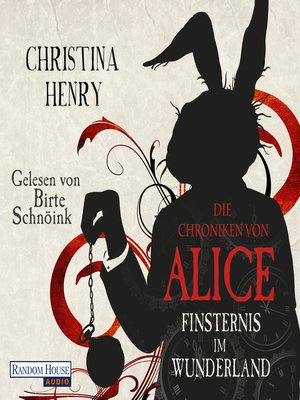 cover image of Die Chroniken von Alice--Finsternis im Wunderland